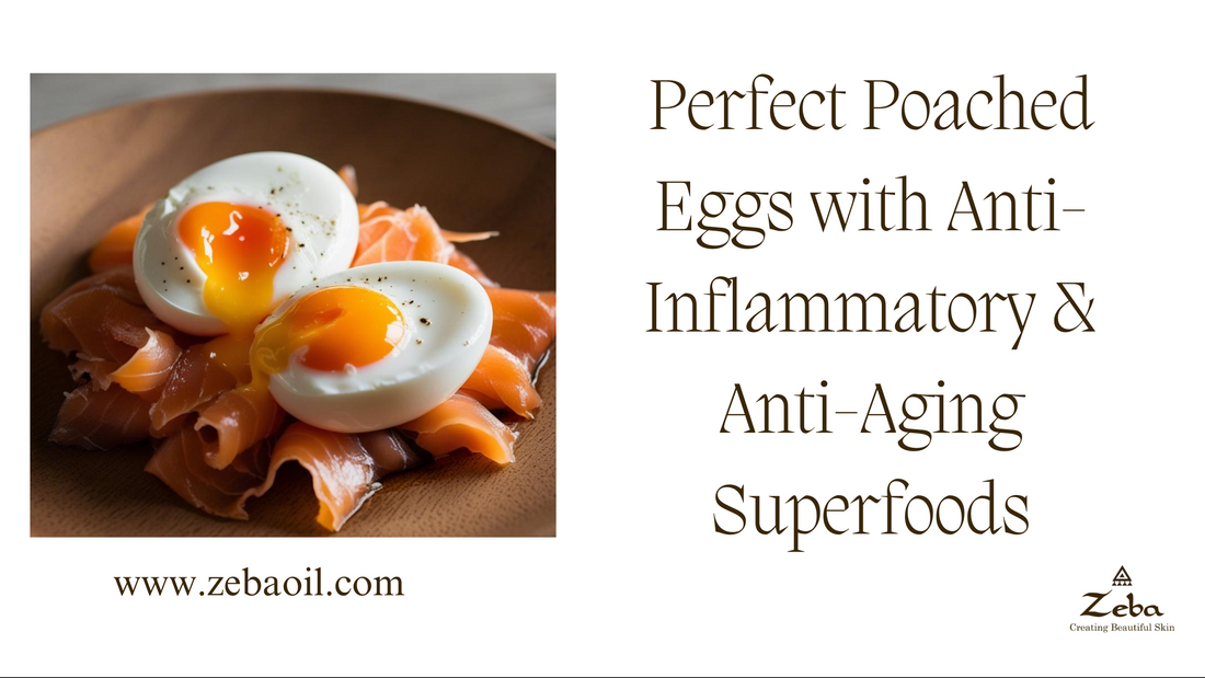 Perfect Poached Eggs with Anti-Inflammatory &amp; Anti-Aging Superfoods